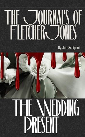 The Journals of Fletcher Jones: The Wedding Present image number 0