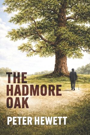 The Hadmore Oak: Before time runs out, the past must be faced image number 0
