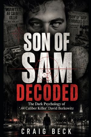 Son Of Sam Decoded: The Dark Psychology of '.44 Caliber Killer' David Berkowitz image number 0