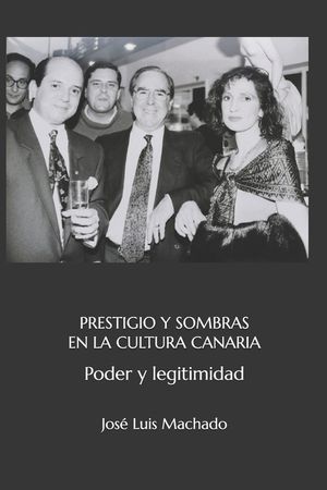 Prestigio Y Sombras En La Cultura Canaria: Poder y legitimidad image number 0