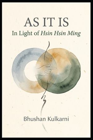 As It Is: In Light of Hsin Hsin Ming image number 0