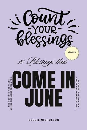 Count Your Blessings: That Come In June image number 0