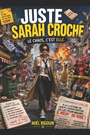 Juste Sarah Croche: Le chaos, c'est elle image number 0