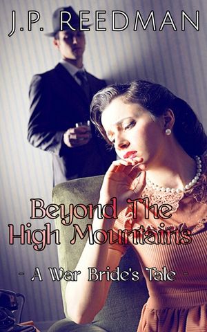 Beyond the High Mountains: A War Bride's Tale image number 0