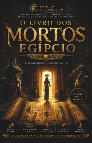O Livro dos Mortos Eg&iacute;pcio: O Manuscrito Sagrado da Vida Ap&oacute;s a Morte e da Ascens&atilde;o Espiritual image number 0
