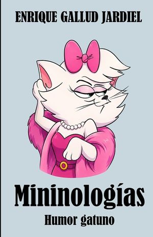 Mininolog&iacute;as: Humor gatuno image number 0