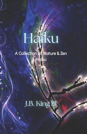 Haiku: A Collection of Nature & Zen Haiku image number 0