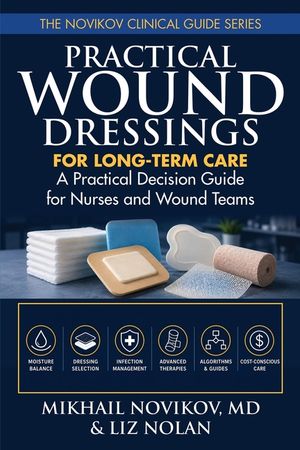 Practical Wound Dressings for Long-Term Care: A Practical Decision Guide for Nurses and Wound Teams image number 0
