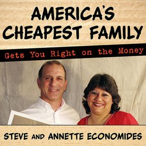America's Cheapest Family Gets You Right on the Money Lib/E: Your Guide to Living Better, Spending Less, and Cashing in on Your Dreams image number 0