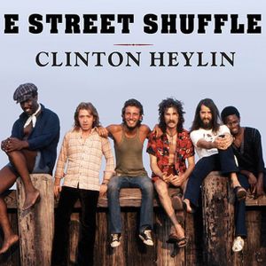 E Street Shuffle: The Glory Days of Bruce Springsteen and the E Street Band image number 0