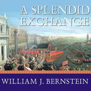A Splendid Exchange Lib/E: How Trade Shaped the World image number 0