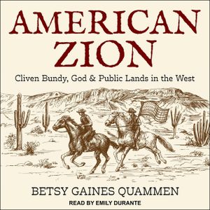 American Zion: Cliven Bundy, God & Public Lands in the West image number 0