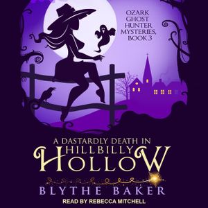 A Dastardly Death in Hillbilly Hollow Lib/E image number 0