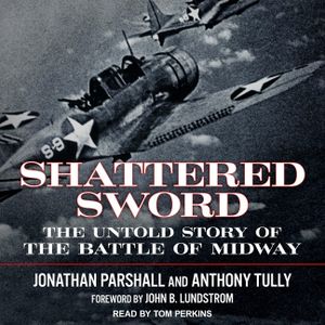 Shattered Sword: The Untold Story of the Battle of Midway image number 0