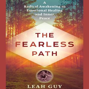 The Fearless Path to Emotional Healing: A Radical Awakening to Emotional Healing and Inner Peace image number 0