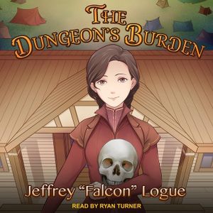 The Dungeon's Burden Lib/E image number 0
