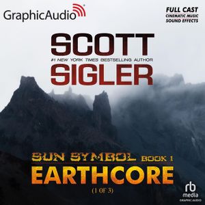 Earthcore (1 of 3) [Dramatized Adaptation] image number 0