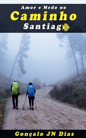 Amor e Medo no Caminho Santiago image number 0