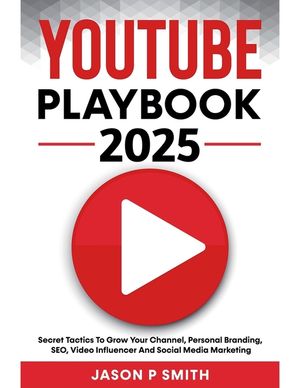 Youtube Playbook 2022 Secret Tactics To Grow Your Channel, Personal Branding, SEO, Video Influencer And Social Media Marketing image number 0