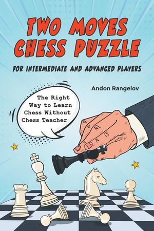 Two Moves Chess Puzzle for Intermediate and Advanced Players image number 0