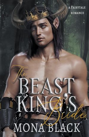 The Beast King's Bride: a Fairytale Romance image number 0