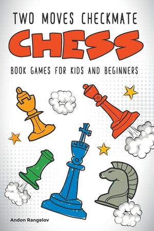 Two Moves Checkmate Chess Book Games for Kids and Beginners image number 0