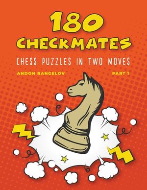 180 Checkmates Chess Puzzles in Two Moves, Part 1 image number 0