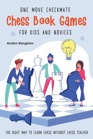 One Move Checkmate Chess Book Games for Kids and Novices image number 0