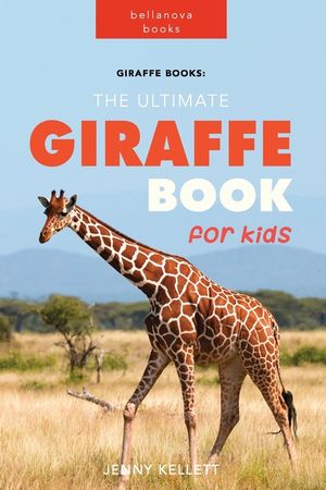 Giraffe Books: The Ultimate Giraffe Book for Kids image number 0