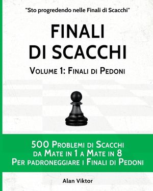 Finali di Scacchi, Volume 1: Finali di Pedoni image number 0