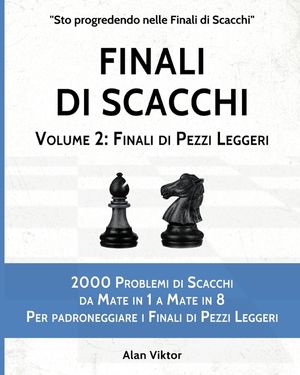 Finali di Scacchi, Volume 2: Finali di Pezzi Leggeri image number 0