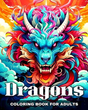 Dragons Coloring Book for Adults: Realistic Dragon Coloring Sheets image number 0