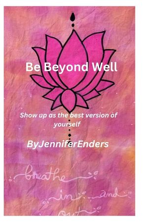 Be Beyond Well: Show up as the best version of yourself image number 0