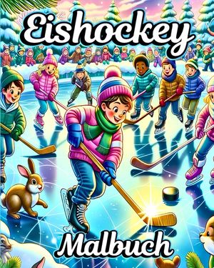 Eishockey Malbuch: Das ultimative Malbuch zum Thema Eishockey. Perfekt f&uuml;r Jungen image number 0
