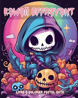 Livre &agrave; Colorier Kawaii Effrayant Pastel Goth: Dessins &agrave; Colorier Gothiques Mignons et Effrayants, Pour Adultes, pour la Relax image number 0