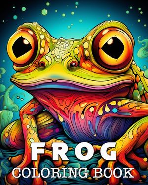 Frog Coloring Book: Beautiful Images to Color and Relax image number 0