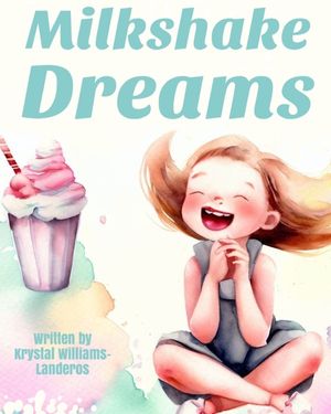 Milkshake Dreams image number 0