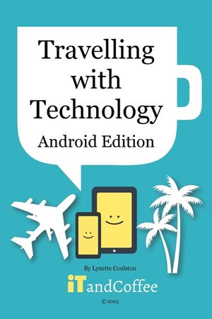 Travelling with your Technology (Android Edition) image number 0