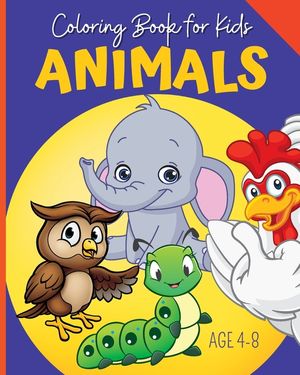 ANIMALS - Coloring Book For Kids: Coloring Pages For Kids Aged 4-8 image number 0