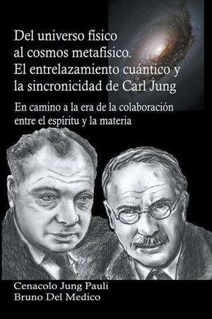 Del universo f&iacute;sico al cosmos metaf&iacute;sico. El entrelazamiento cu&aacute;ntico y la sincronicidad de Carl Jung image number 0