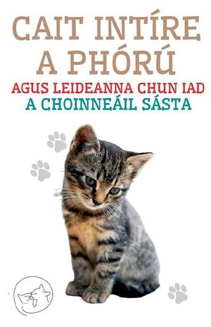 Cait Int&iacute;re a Ph&oacute;r&uacute; Agus Leideanna Chun iad a Choinne&aacute;il S&aacute;sta image number 0