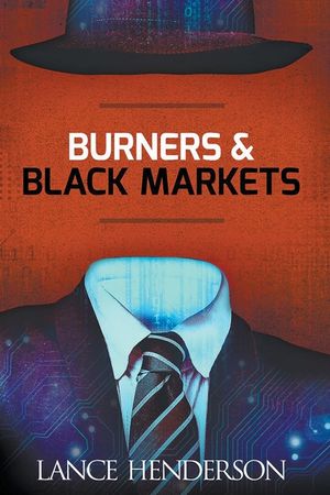 Burners and Black Markets image number 0
