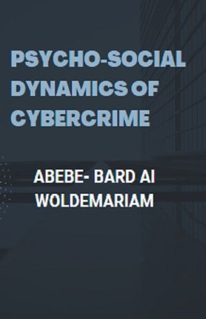 Psycho-social Dynamics of Cybercrime image number 0