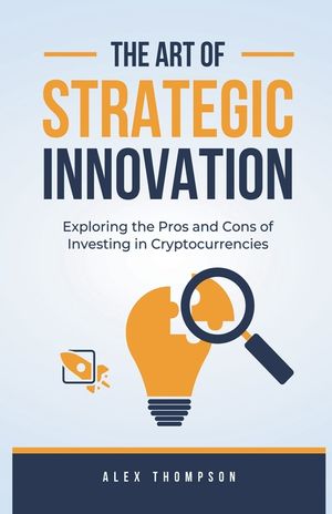 The Art of Strategic Innovation image number 0