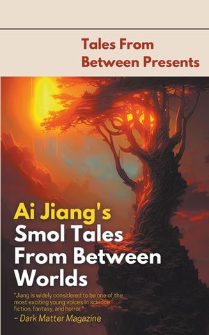 Ai Jiang's Smol Tales From Between Worlds image number 0