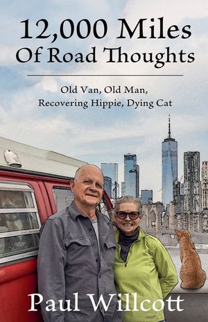12,000 Miles of Road Thoughts. Old Van, Old Man, Recovering Hippie, Dying Cat image number 0