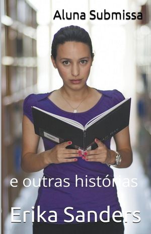 Aluna Submissa e outras hist&oacute;rias image number 0
