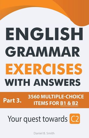 English Grammar Exercises With Answers Part 3: Your Quest Towards C2 image number 0