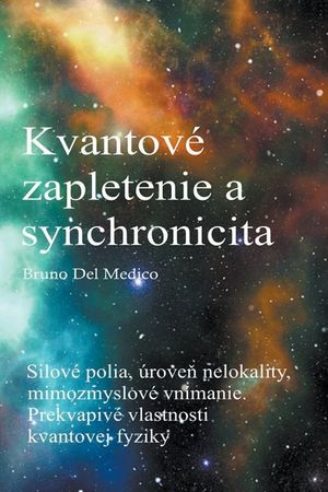 Kvantov&eacute; zapletenie a synchronicita udalost&iacute; image number 0