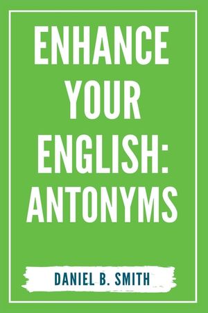Enhance Your English: Antonyms image number 0